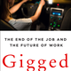 Gigged by Sarah Kessler